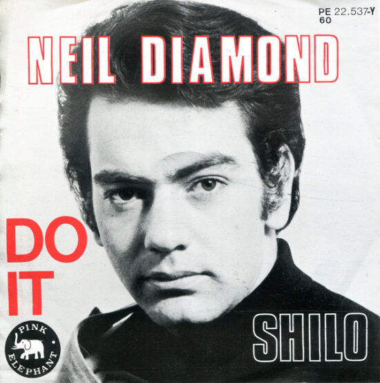 Neil Diamond - Do It / Shilo