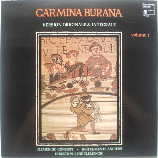 Clemencic Consort - Carmina Burana. Version Originale & Integrale. Volume 1