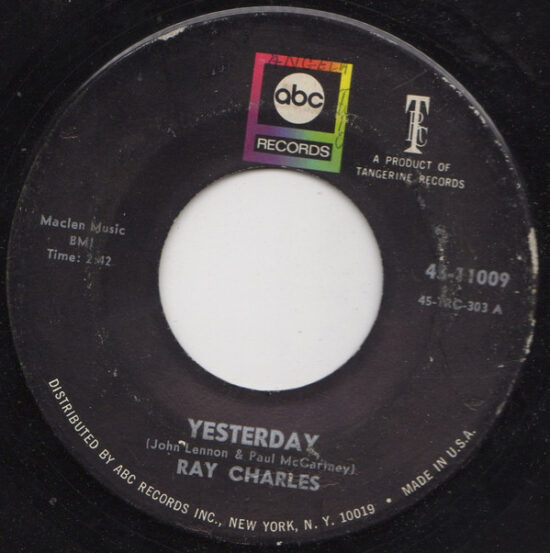 Ray Charles - Yesterday / Never Had Enough Of Nothing Yet
