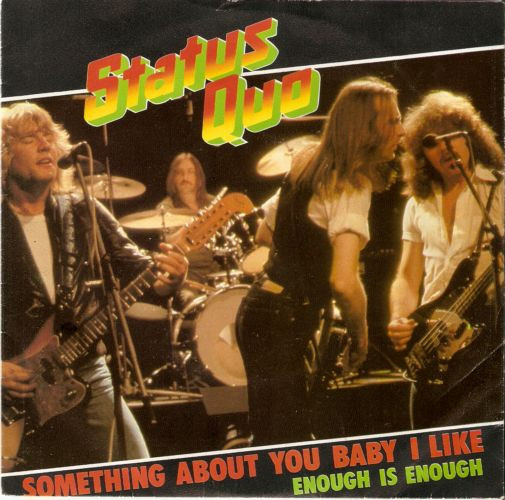 Status Quo - Something About You Baby I Like
