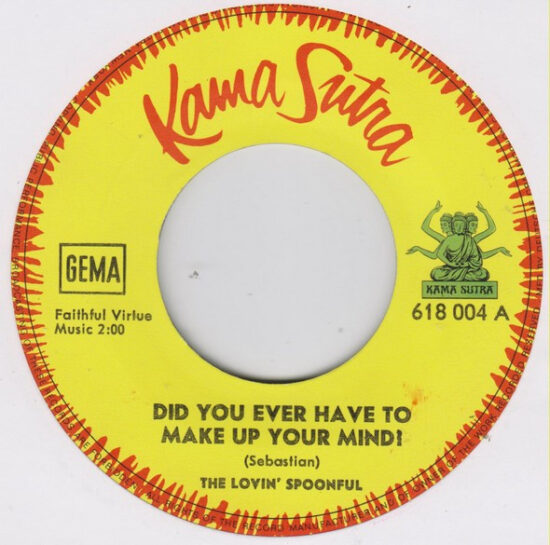 The Lovin' Spoonful - Did You Ever Have To Make Up Your Mind? / Bald Headed Lena