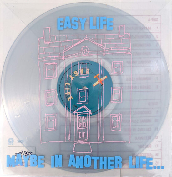 Easy Life (4) - Maybe In Another Life...