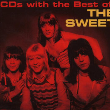 The Sweet - 2 CDs With The Best Of: The Sweet