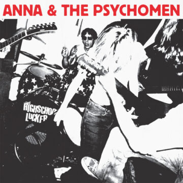 Anna & The Psychomen - 4 Unreleased Songs 7" + 2002-2004 The Complete Recordings CD