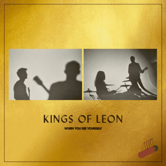 Kings Of Leon - When You See Yourself