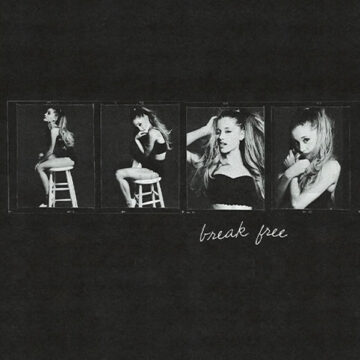 Ariana Grande - Break Free