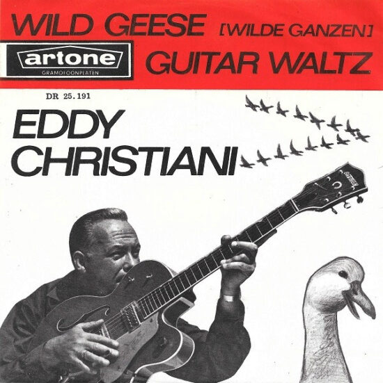 Eddy Christiani - Wild Geese (Wilde Ganzen) / Guitar Waltz