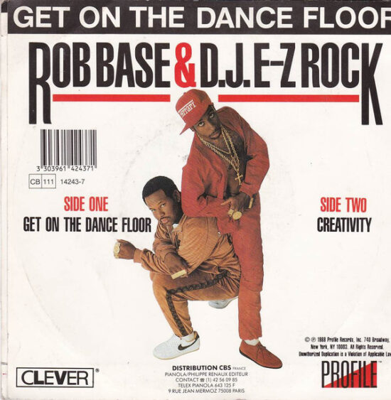 Rob Base & DJ E-Z Rock - Get On The Dance Floor