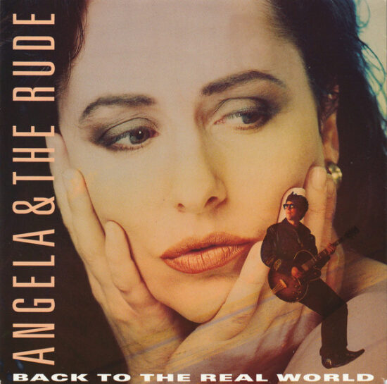 Angela & The Rude - Back To The Real World