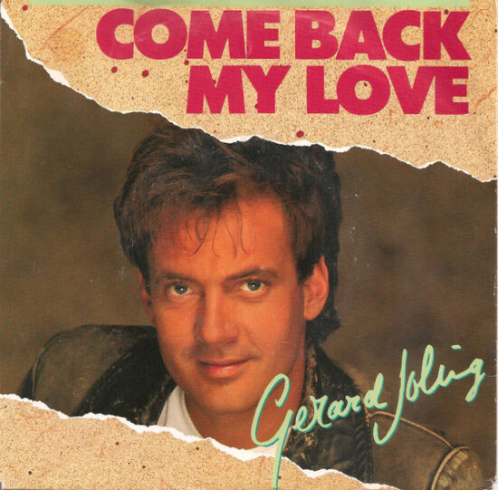 Gerard Joling - Come Back My Love