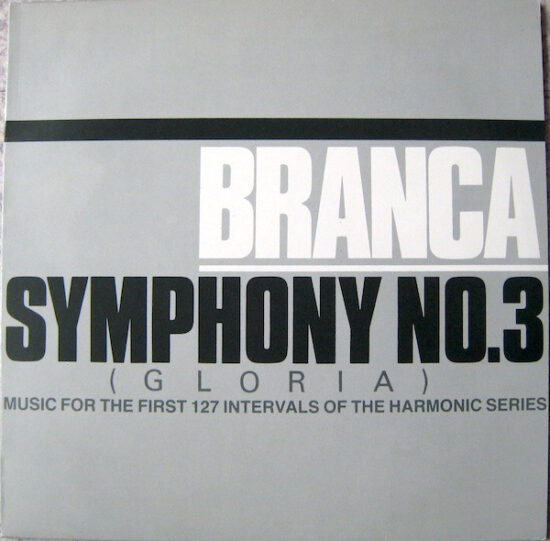 Glenn Branca - Symphony No. 3 (Gloria)
