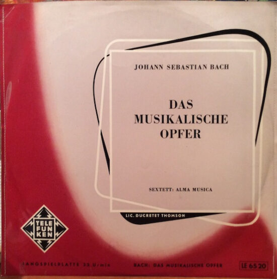 Johann Sebastian Bach - Johann Sebastian Bach - Das Musikalische Opfer