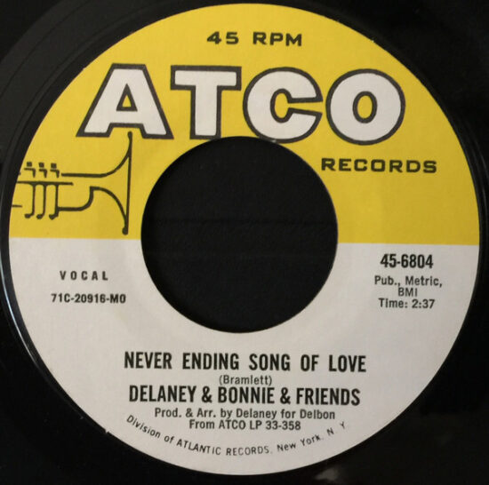 Delaney & Bonnie & Friends - Never Ending Song Of Love