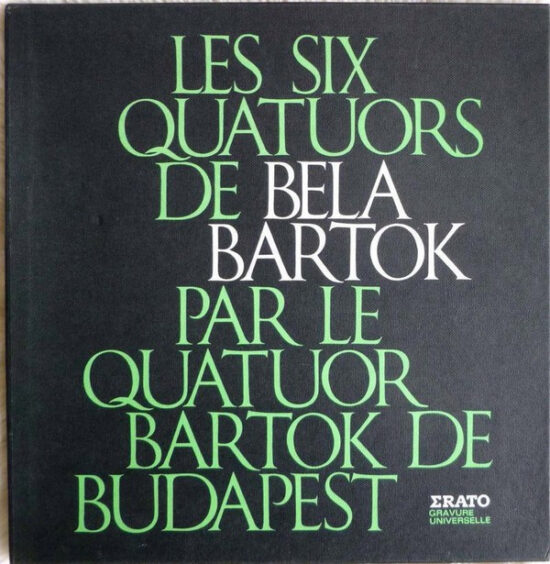 Bartók Quartet - Les Six Quatuors De Bela Bartok