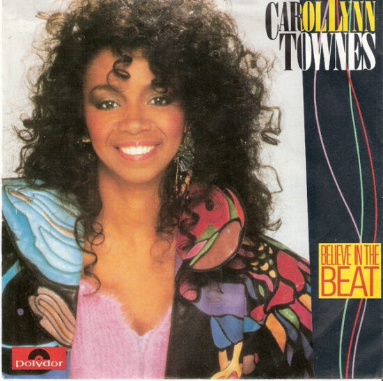 Carol Lynn Townes - Believe In The Beat