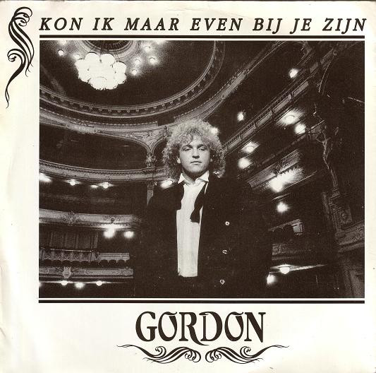 Gordon (3) - Kon Ik Maar Even Bij Je Zijn