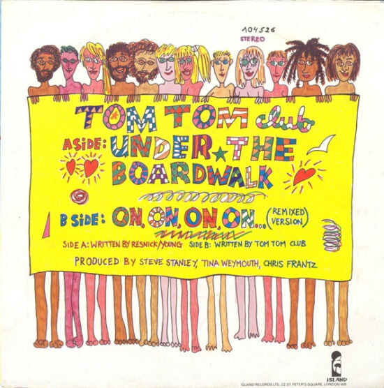 Tom Tom Club - Under The Boardwalk