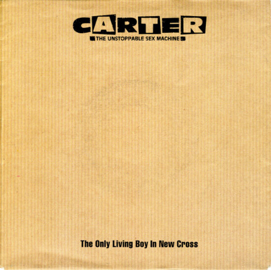 Carter The Unstoppable Sex Machine - The Only Living Boy In New Cross