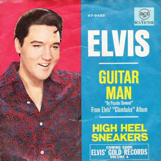 Elvis Presley - Guitar Man / High Heel Sneakers