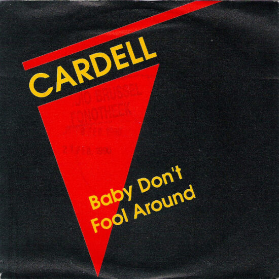 Cardell - Baby Don't Fool Around