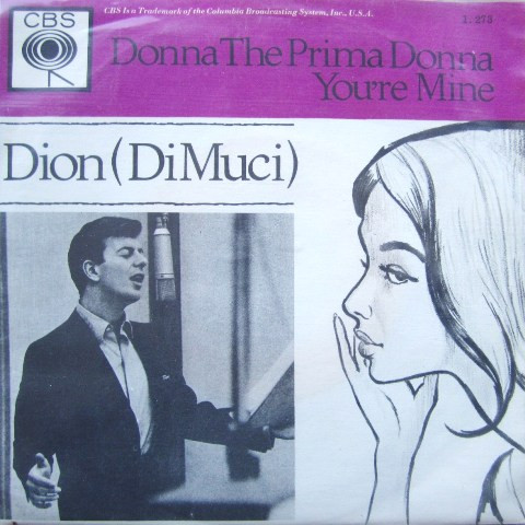 Dion DiMucci - Donna The Prima Donna / You're Mine