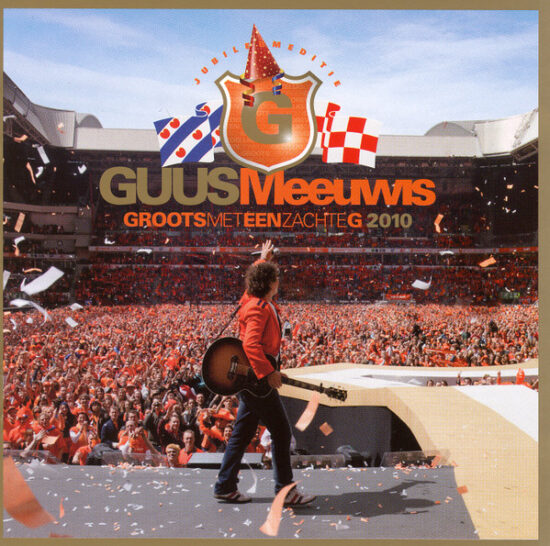 Guus Meeuwis - Groots Met Een Zachte G 2010