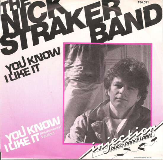 Nick Straker Band - You Know I Like It