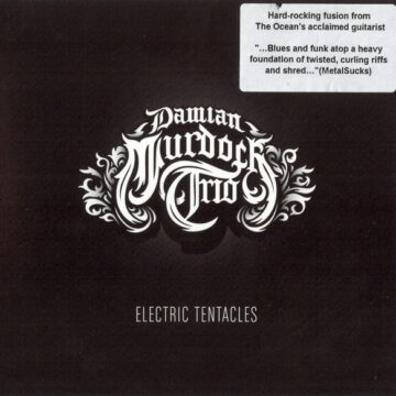 Damian Murdoch Trio - Electric Tentacles