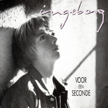 Ingeborg - Voor Eén Seconde
