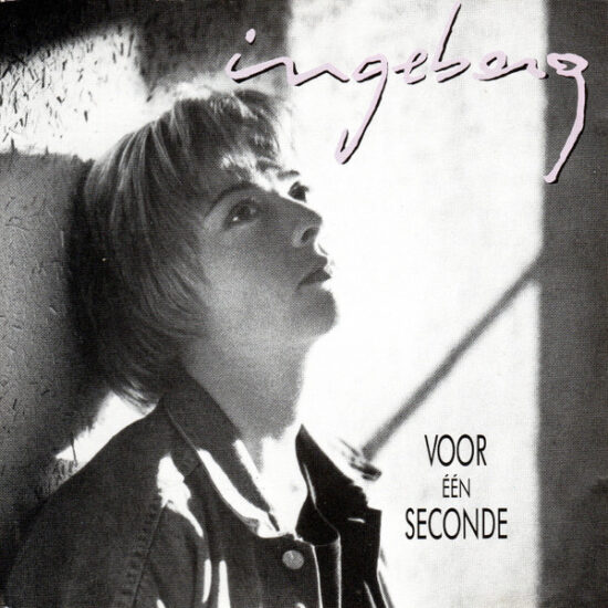 Ingeborg - Voor Eén Seconde
