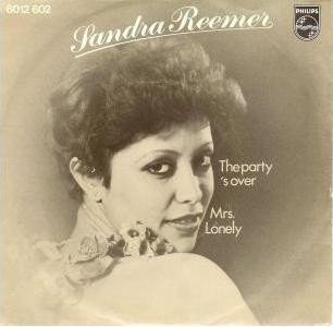 Sandra Reemer - The Party 's Over / Mrs. Lonely