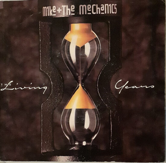 Mike & The Mechanics - The Living Years