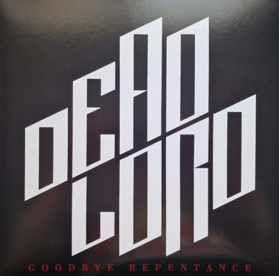 Dead Lord - Goodbye Repentance