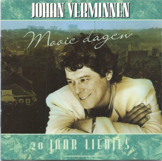 Johan Verminnen - Mooie Dagen - 20 Jaar Liedjes