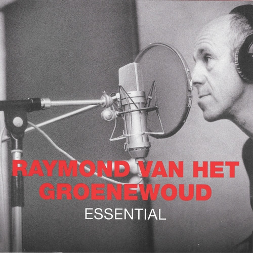 Raymond Van Het Groenewoud - Essential
