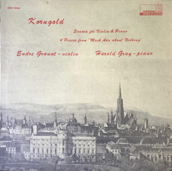 Erich Wolfgang Korngold - Sonata For Violin & Piano / 4 Pieces From "Much Ado About Nothing"