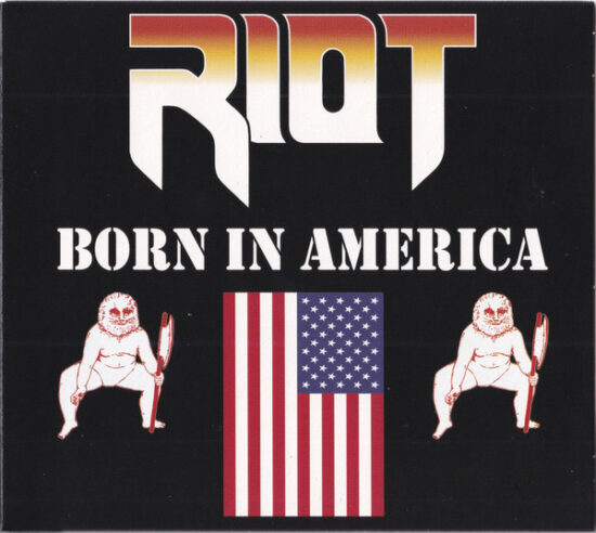 Riot (4) - Born In America