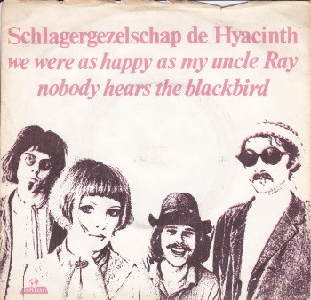 Schlagergezelschap De Hyacinth - We Were As Happy As My Uncle Ray