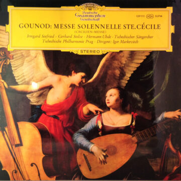 Charles Gounod - Messe Solennelle Ste. Cécile = (Cäcilien-Messe)