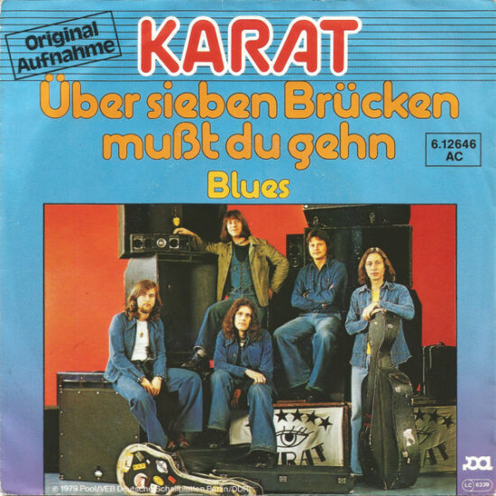 Karat - Über Sieben Brücken Mußt Du Gehn