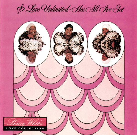 Love Unlimited - He's All I've Got