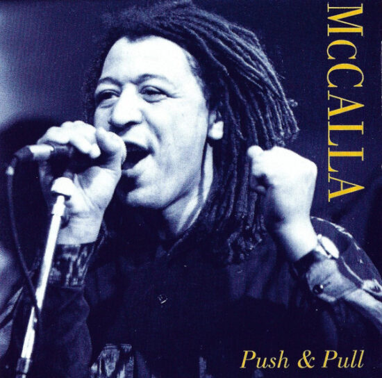 Noel McCalla - Push & Pull