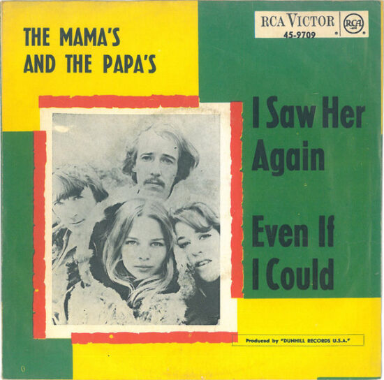 The Mamas & The Papas - I Saw Her Again / Even If I Could