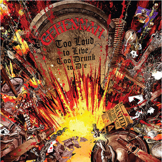 Gehennah - Too Loud To Live, Too Drunk To Die