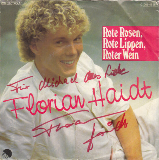 Florian Haidt - Rote Rosen, Rote Lippen, Roter Wein