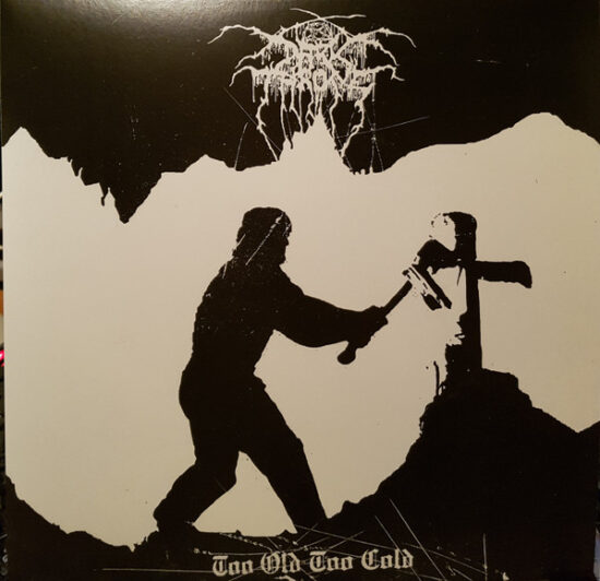 Darkthrone - Too Old Too Cold