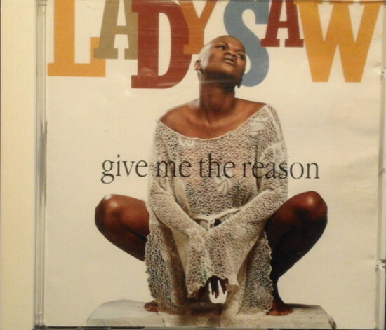 Lady Saw - Give Me The Reason