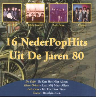 Various - 16 Nederpophits Uit De Jaren 80
