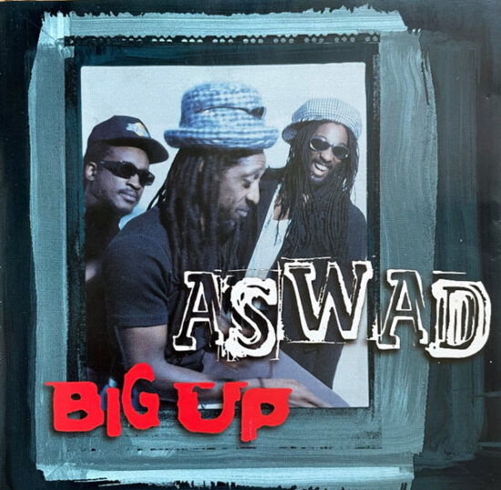 Aswad - Big Up